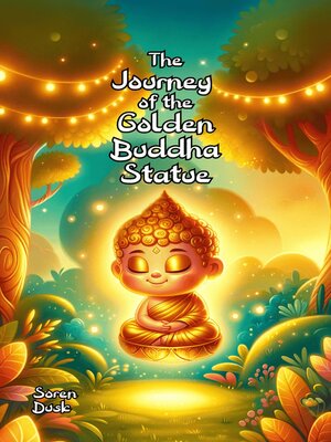 cover image of The Journey of the Golden Buddha Statue